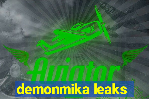 demonmika leaks