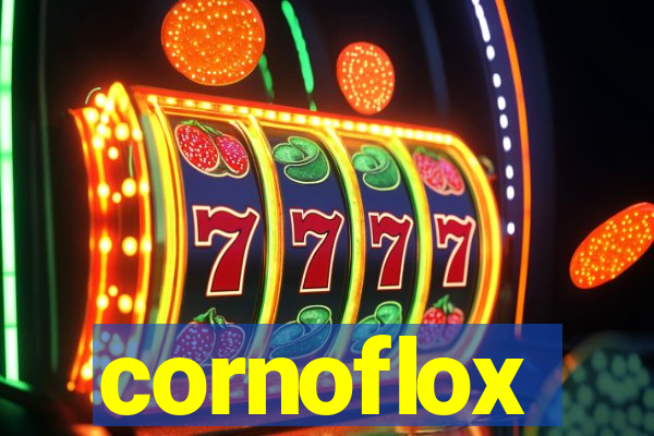 cornoflox