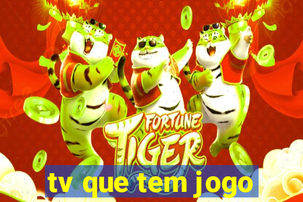 tv que tem jogo