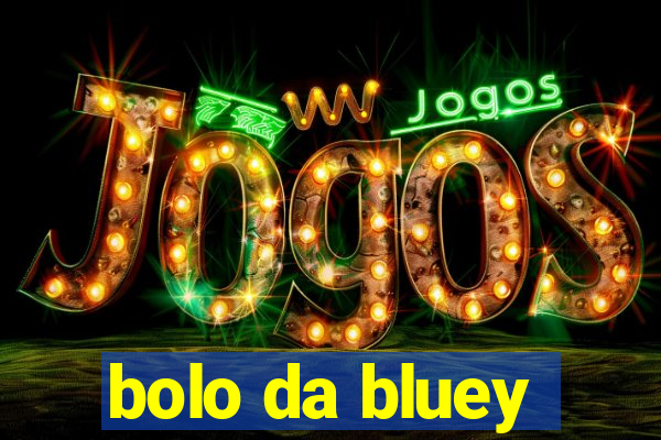 bolo da bluey