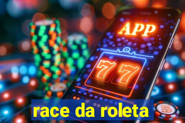 race da roleta