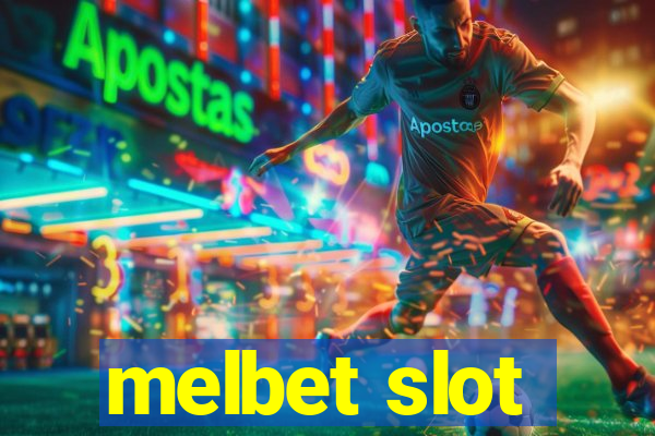 melbet slot