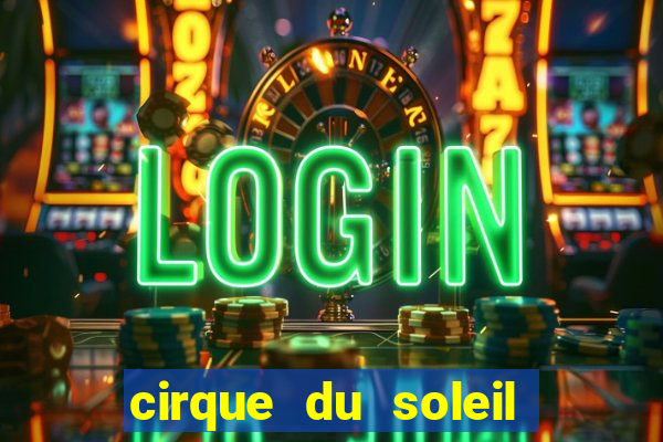 cirque du soleil porto seguro