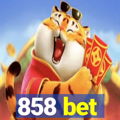 858 bet