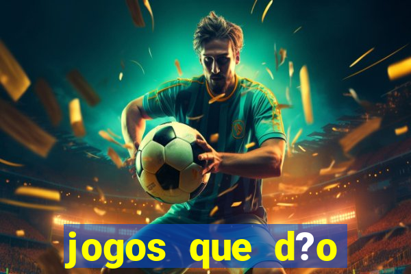 jogos que d?o dinheiro na internet