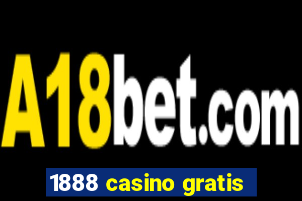 1888 casino gratis