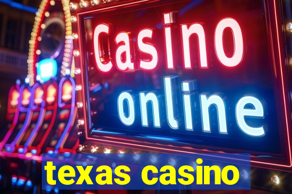 texas casino