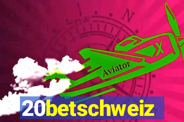 20betschweiz