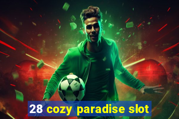 28 cozy paradise slot