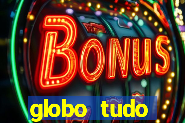 globo tudo absolutamente sobre esporte