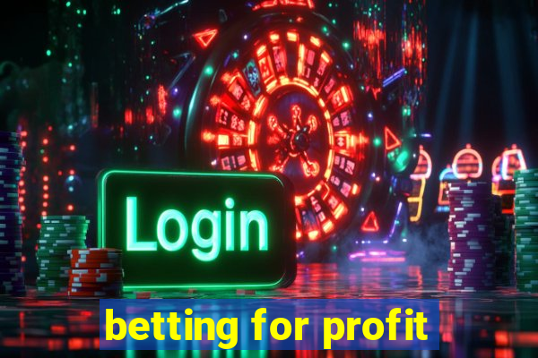 betting for profit