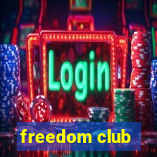 freedom club