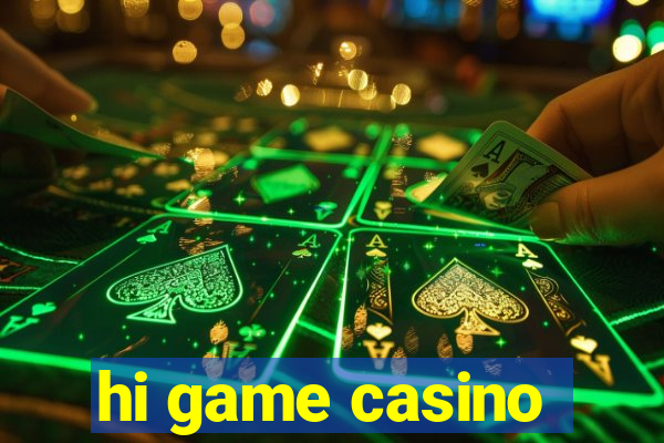 hi game casino