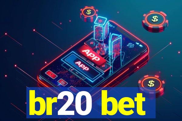 br20 bet