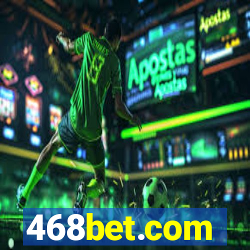 468bet.com