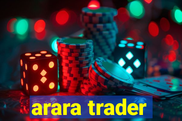 arara trader