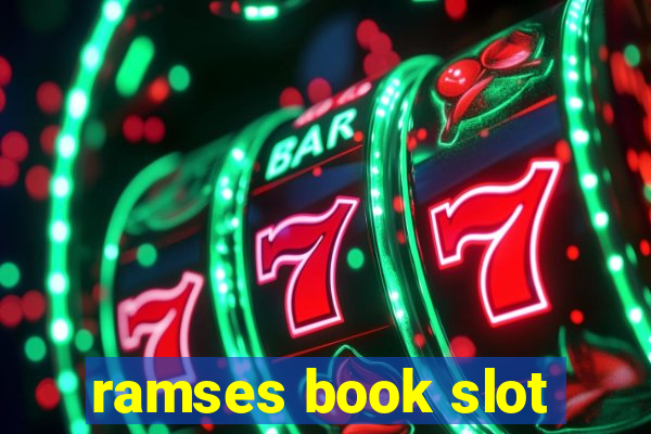 ramses book slot