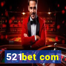 521bet com