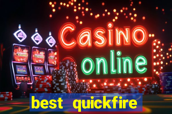 best quickfire online slot sites