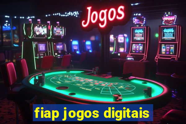 fiap jogos digitais