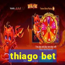 thiago bet