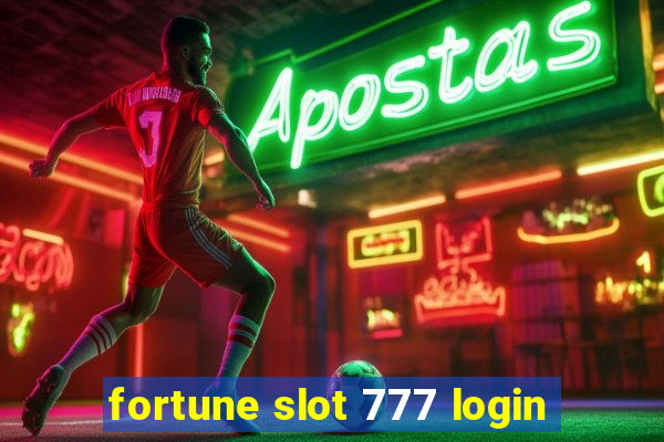 fortune slot 777 login