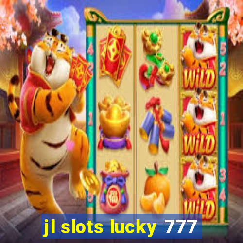 jl slots lucky 777