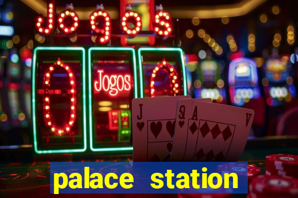 palace station casino in las vegas