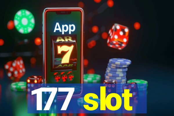 177 slot