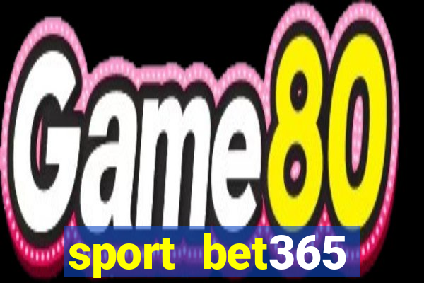 sport bet365 apostas online