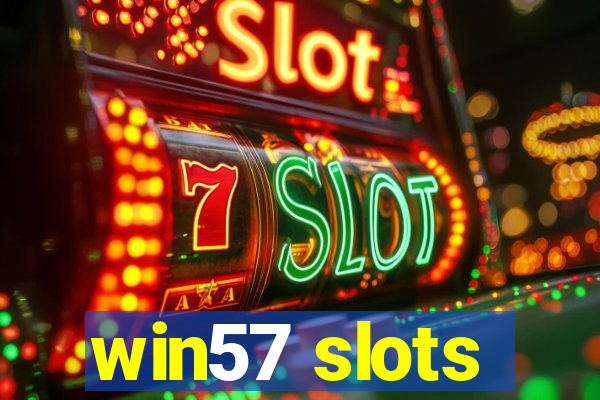 win57 slots