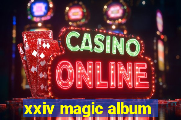 xxiv magic album