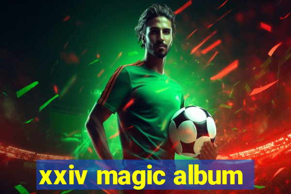 xxiv magic album