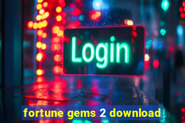 fortune gems 2 download