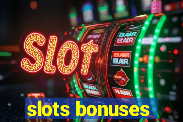 slots bonuses