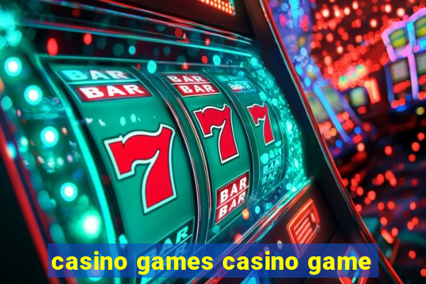 casino games casino game