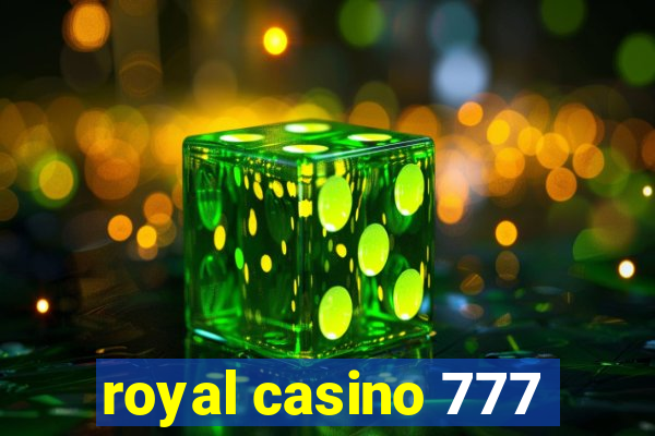 royal casino 777