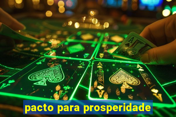 pacto para prosperidade