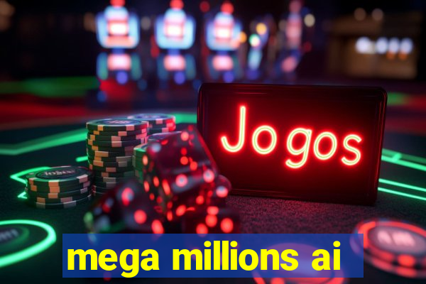 mega millions ai