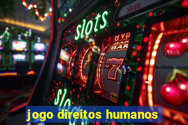 jogo direitos humanos