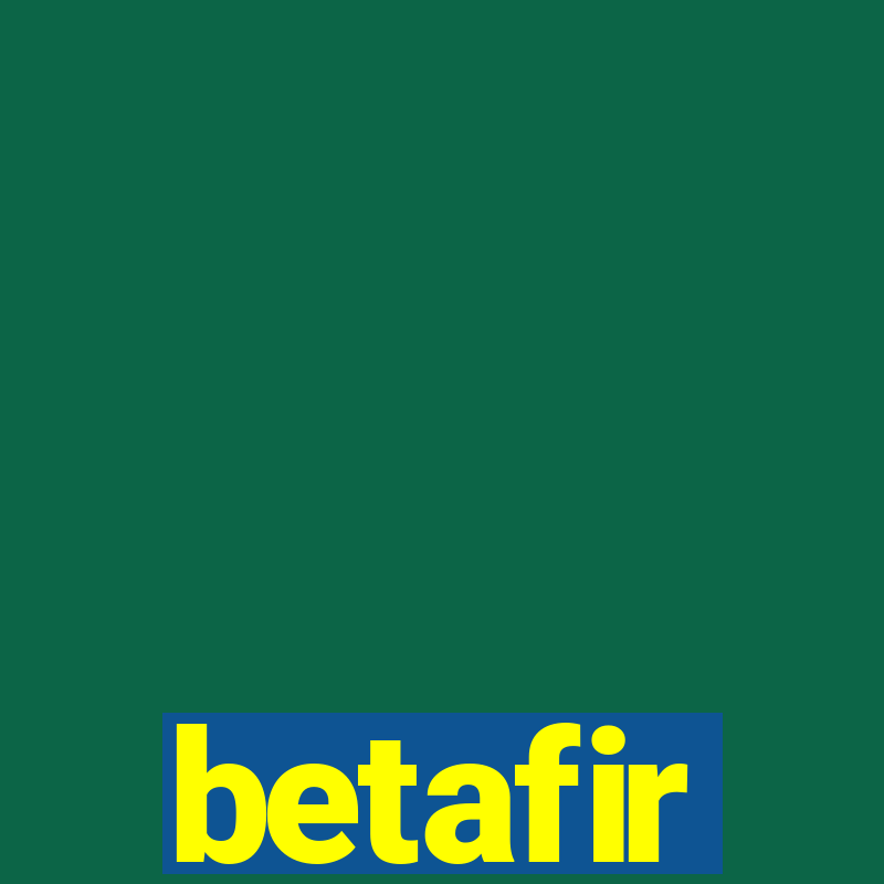 betafir