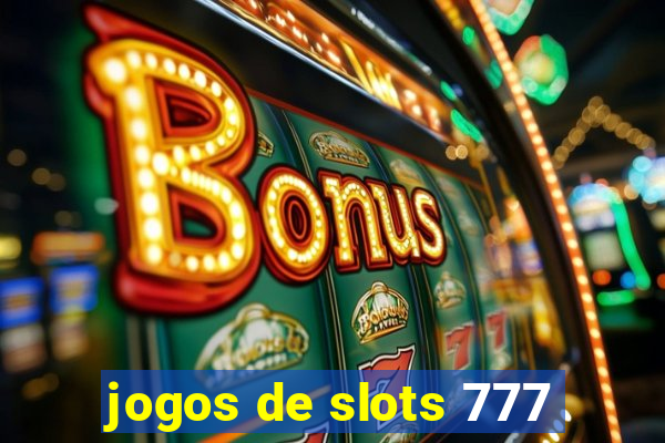 jogos de slots 777