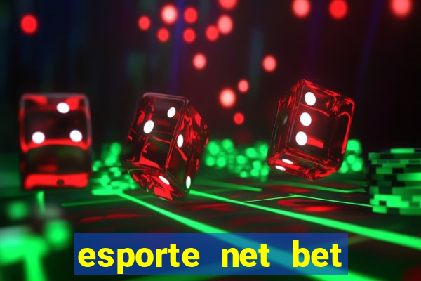 esporte net bet apostas online