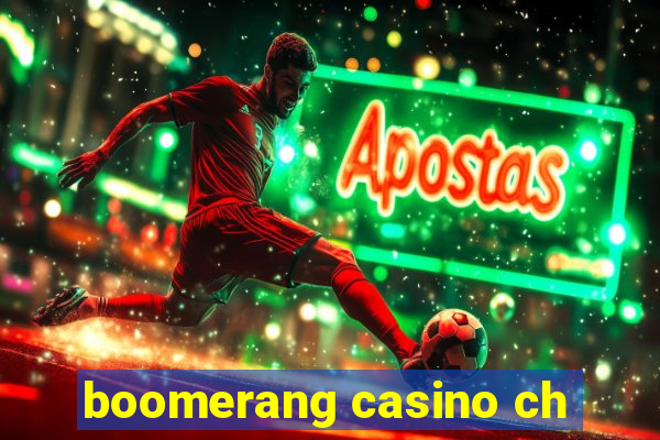 boomerang casino ch