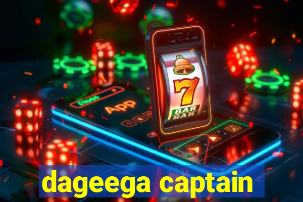 dageega captain