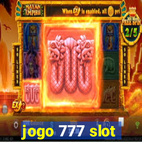 jogo 777 slot