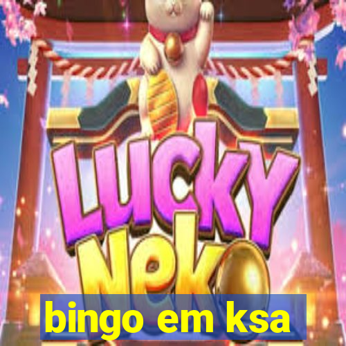 bingo em ksa