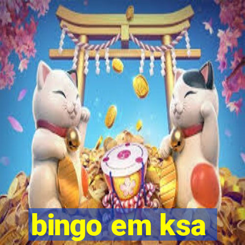 bingo em ksa