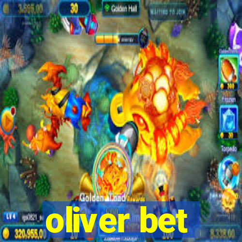 oliver bet