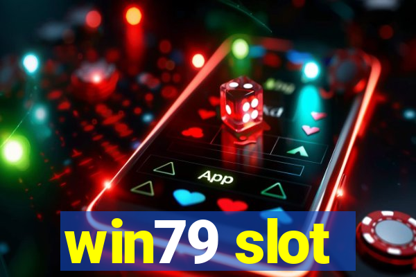 win79 slot